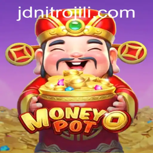 Unveiling MoneyPot: The Thrilling World of JDNITRO