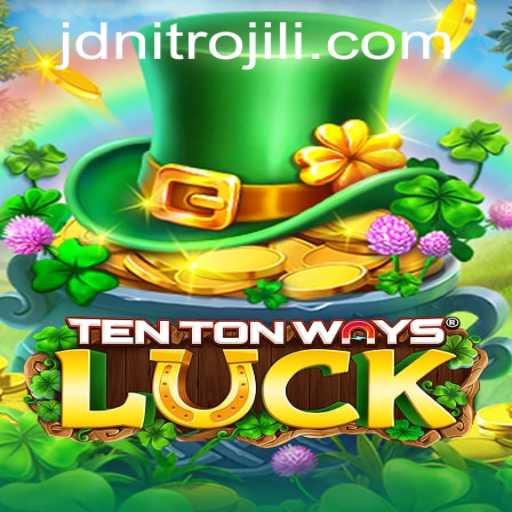 Exploring the Excitement and Strategy of TenTonWaysLuck and the Power of JDNITRO